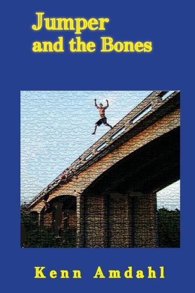 Cover for Kenn Amdahl · Jumper and the Bones (Paperback Book) (2010)