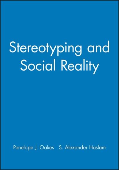 Cover for Oakes, Penelope J. (Australian National University) · Stereotyping and Social Reality (Pocketbok) (1993)