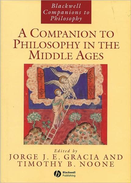 Cover for U Gracia · A Companion to Philosophy in the Middle Ages - Blackwell Companions to Philosophy (Gebundenes Buch) (2002)