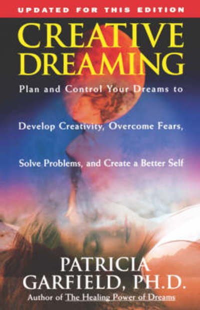 Cover for Patricia L. Garfield · Creative dreaming (Buch) [1st Fireside edition] (1995)