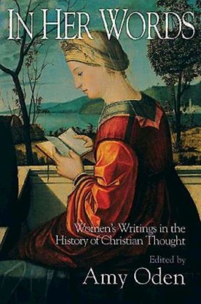 Cover for Amy Oden · In Her Words: Women's Writings in the History of Christian Thought (Paperback Book) (1994)