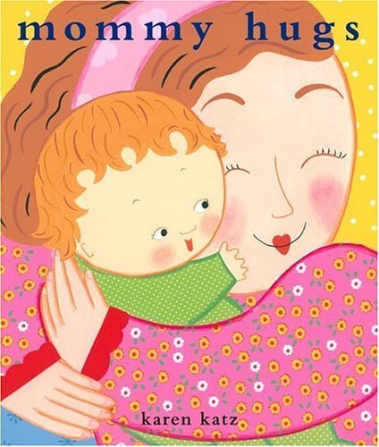 Cover for Karen Katz · Mommy Hugs (Hardcover Book) (2006)