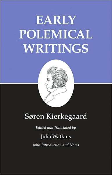 Cover for Soren Kierkegaard · Kierkegaard's Writings, I, Volume 1: Early Polemical Writings - Kierkegaard's Writings (Taschenbuch) (2009)