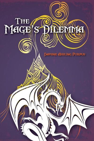 Cover for Daphne Ashling Purpus · The Mage's Dilemma (Taschenbuch) (2015)
