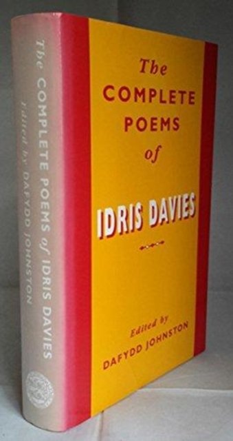 Cover for Idris Davies · The Complete Poems of Idris Davies: The Complete Poems of Idris Davies (Hardcover bog) (1994)