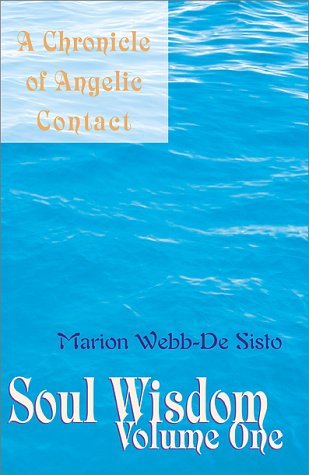 Cover for Marion Webb-de Sisto · Soul Wisdom. Volume One (Gebundenes Buch) (2000)