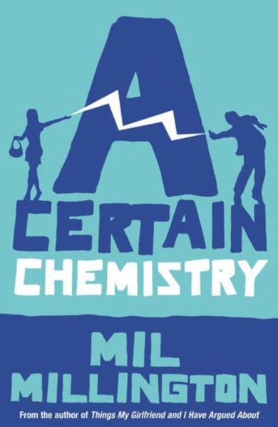 Cover for Mil Millington · A Certain Chemistry (Paperback Book) (2006)