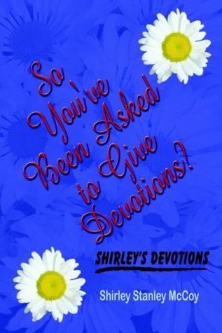 Cover for Shirley Stanley Mccoy · So You've Been Asked to Give Devotions? (Paperback Book) (2002)
