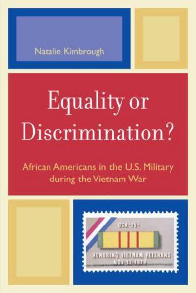 Cover for Natalie Kimbrough · Equality or Discrimination?: African Americans in the U.S. Military during the Vietnam War (Paperback Book) (2006)