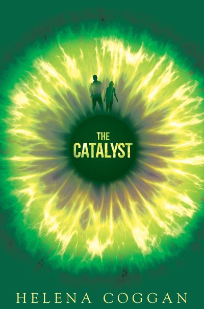 Cover for Helena Coggan · The Catalyst (Hardcover Book) (2016)