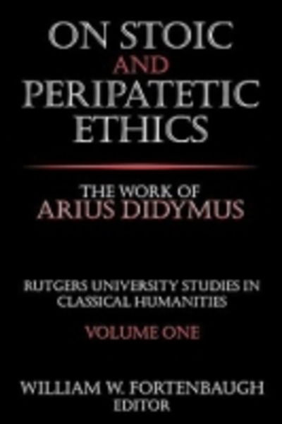 Cover for David Riesman · On Stoic and Peripatetic Ethics: The Work of Arius Didymus - Rutgers University Studies in Classical Humanities (Paperback Book) (2002)