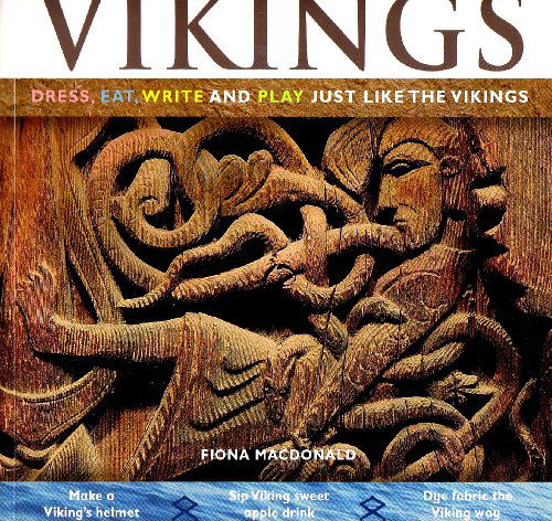 Cover for MacDonald, Fiona (CRC Press Boca Raton Florida USA) · Vikings: Dress, Eat, Write, and Play Just Like the Vikings - Hands-On History (Paperback Book) [Act edition] (2024)