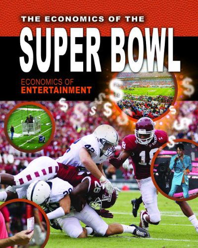 Cover for Lizann Flatt · The Economics of the Super Bowl (Economics of Entertainment) (Hardcover Book) (2014)