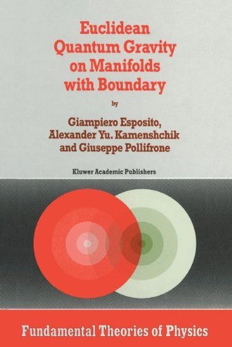 Giampiero Esposito · Euclidean Quantum Gravity on Manifolds with Boundary - Fundamental Theories of Physics (Hardcover Book) [1997 edition] (1997)