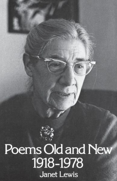 Cover for Janet Lewis · Poems Old and New, 1918-1978 (Paperback Bog) (1981)