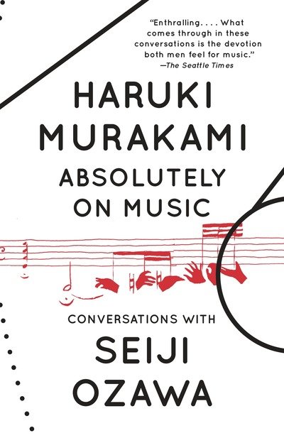 Absolutely on Music - Haruki Murakami - Bücher - Knopf Doubleday Publishing Group - 9780804173728 - 3. Oktober 2017