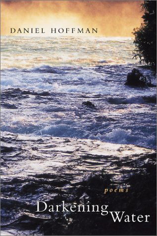 Cover for Daniel Hoffman · Darkening Water: Poems (Paperback Book) [First edition] (2002)