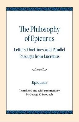 Cover for Epicurus · The Philosophy of Epicurus: Letters, Doctrines, and Parallel Passages from Lucretius (Paperback Bog) (2018)
