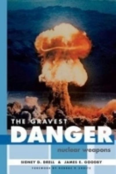 Cover for Sidney D. Drell · The Gravest Danger: Nuclear Weapons (Paperback Book) (2003)