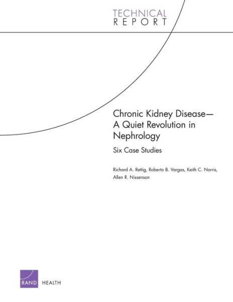 Cover for Richard Rettig · Chronic Kidney Disease: A Quiet Revolution in Nephrology: Six Case Studies (Paperback Book) (2010)