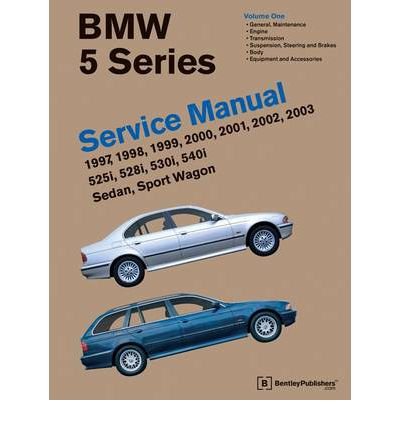 Cover for Bentley Publishers · Bmw 5 Series Service Manual 1997-2003 (E39): 525i, 528i, 530i, 540i, Sedan, Sport Wagon (Hardcover Book) (2011)