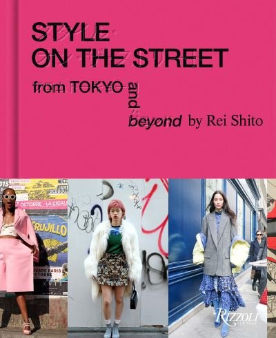Cover for Rei Shito · Style on the Street: From Tokyo and Beyond (Innbunden bok) (2020)