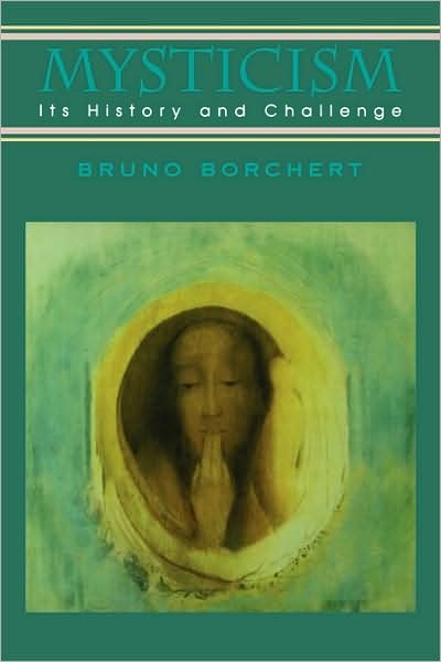 Cover for Bruno Borchert · Mysticism: its History and Challenge (Paperback Book) (1994)