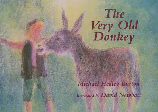 Cover for Michael Hedley Burton · The Very Old Donkey (Paperback Book) (2011)