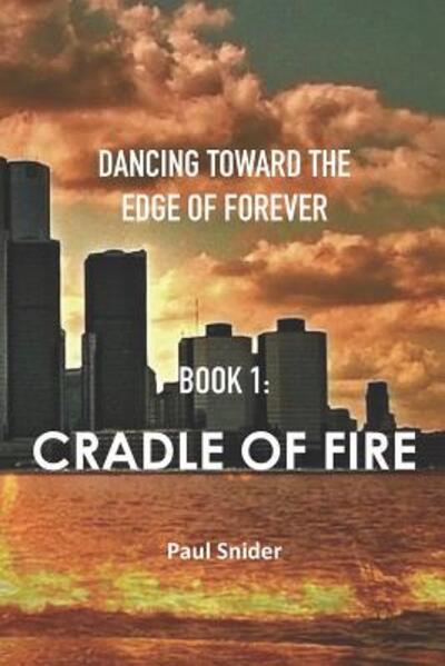 Cover for Paul Snider · Cradle of Fire (Book) (2019)