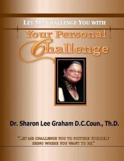 Cover for Sharon Lee Graham · Your Personal Challenge: Let Me Challenge You with (Paperback Book) (2015)