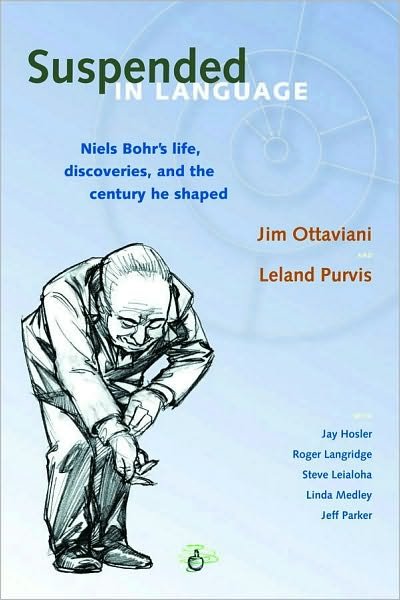 Cover for Jim Ottaviani · Suspended in Language: Niels Bohr's Life, Discoveries, and the Century He Shaped (Paperback Bog) (2009)