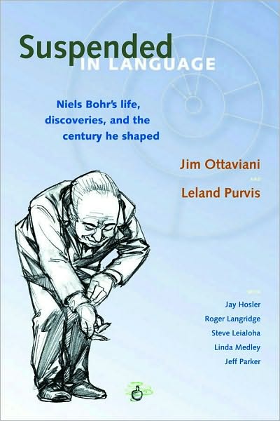 Cover for Jim Ottaviani · Suspended in Language: Niels Bohr's Life, Discoveries, and the Century He Shaped (Paperback Book) (2009)