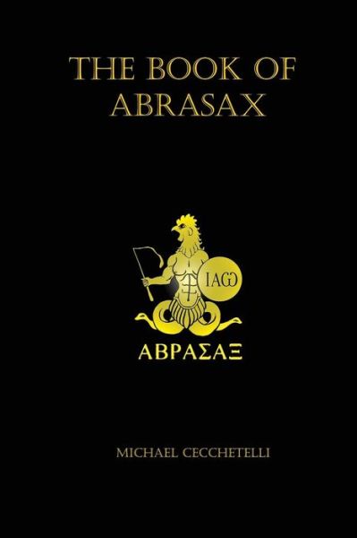 Cover for Michael Cecchetelli · The Book of Abrasax (Paperback Book) [Paperback Editi edition] (2014)