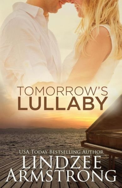 Cover for Lindzee Armstrong · Tomorrow's Lullaby (Paperback Book) (2017)