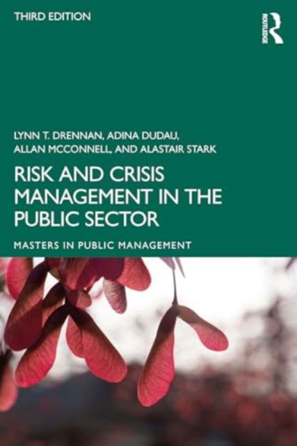 Cover for Drennan, Lynn T. (Alarm (the Public Risk Management Association), UK) · Risk and Crisis Management in the Public Sector - Routledge Masters in Public Management (Paperback Book) (2024)