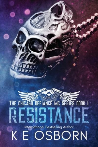 Cover for K E Osborn · Resistance - The Chicago Defiance MC (Paperback Book) (2019)