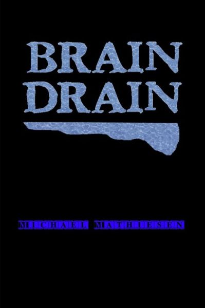 Cover for Michael Mathiesen · Brain Drain (Paperback Book) (2019)