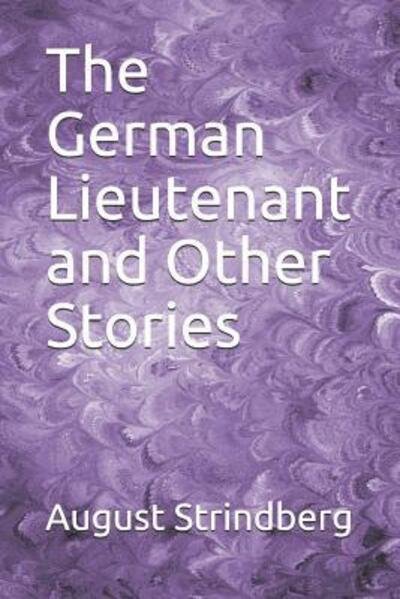 Cover for August Strindberg · The German Lieutenant and Other Stories (Paperback Book) (2019)