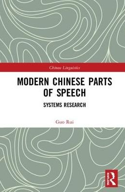 Cover for Guo Rui · Modern Chinese Parts of Speech: Systems Research - Chinese Linguistics (Gebundenes Buch) (2018)