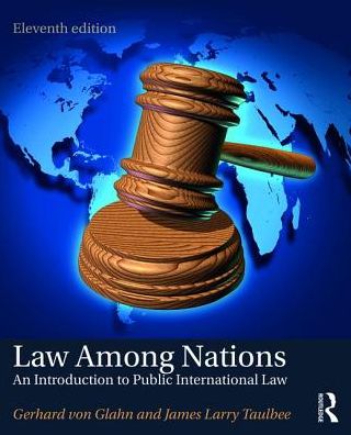 Cover for Taulbee, James Larry (Emory University) · Law Among Nations: An Introduction to Public International Law (Paperback Book) [11 New edition] (2017)