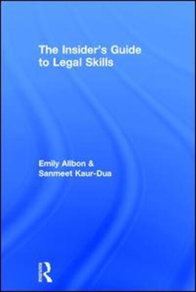 The Insider's Guide to Legal Skills - Emily Allbon - Książki - Taylor & Francis Ltd - 9781138828728 - 5 maja 2016