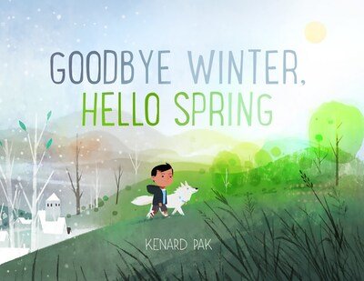 Goodbye Winter, Hello Spring - Kenard Pak - Livros - Henry Holt & Company Inc - 9781250151728 - 18 de fevereiro de 2020