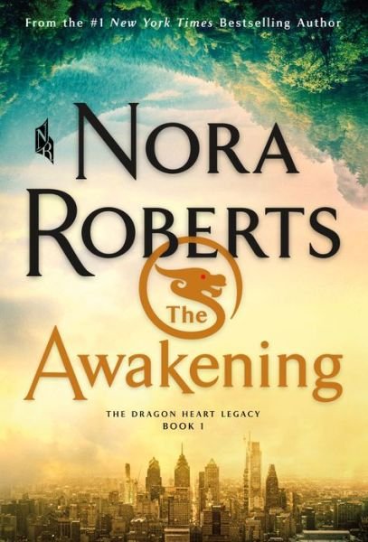Cover for Nora Roberts · The Awakening: The Dragon Heart Legacy, Book 1 - The Dragon Heart Legacy (Paperback Bog) (2022)