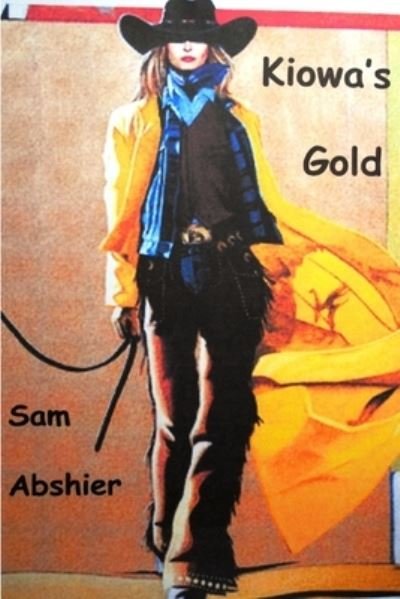 Cover for Sam Abshier · Kiowa's Gold (Bog) (2013)