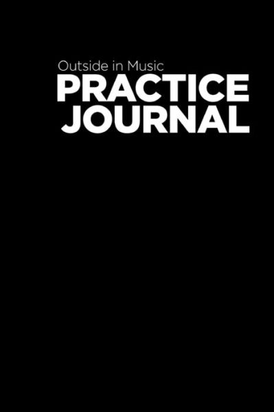 Outside in Music Practice Journal v.2016 - Nick Finzer - Książki - Lulu.com - 9781312646728 - 2 listopada 2014