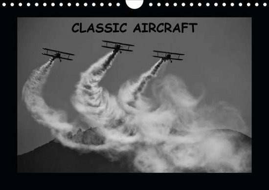 Classic aircraft (Wall Calendar 2021 - D - Livros -  - 9781325545728 - 