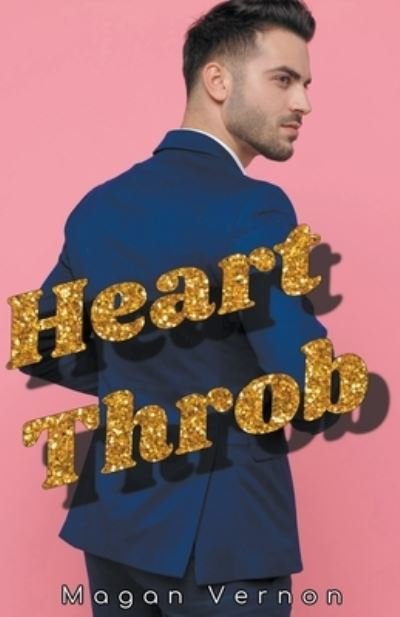 Cover for Magan Vernon · HeartThrob (Pocketbok) (2020)