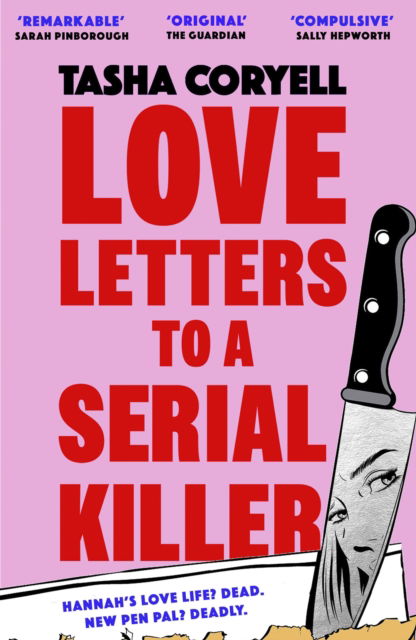 Cover for Tasha Coryell · Love Letters to a Serial Killer: This year’s most unmissable read – ‘fresh, insightful and wonderfully dry in tone… an impressively original debut’ (The Guardian) (Paperback Book) (2025)