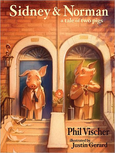 Cover for Phil Vischer · Sidney and   Norman: A Tale of Two Pigs (Paperback Book) (2012)