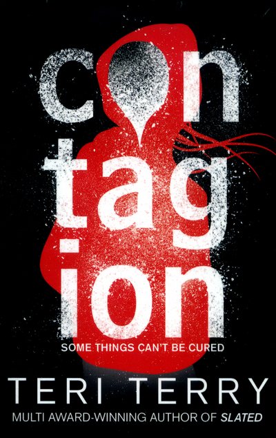 Cover for Teri Terry · Dark Matter: Contagion: Book 1 - Dark Matter (Paperback Book) (2017)